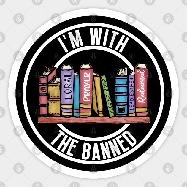 I'm With The Banned Sticker by oneduystore